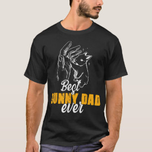Funny Best Bunny Dad Ever Rabbit Owner Father Day T-Shirt