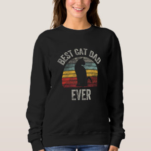 Funny Best Cat Dad Ever Cats Sweatshirt