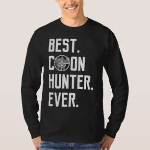 Funny Best Coon Hunter Ever Vinatage Raccoon Hunti T-Shirt