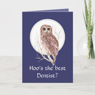 Funny Best Dentist? Thank You Wise Owl Humour art Card