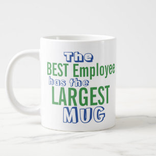 Funny Best Employee Quote Big Mug - Office Humour