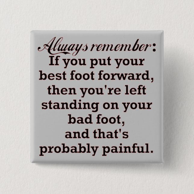 Funny Best Foot Demotivational 2 Inch Square Button (Front)