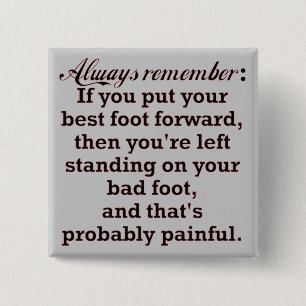 Funny Best Foot Demotivational 2 Inch Square Button
