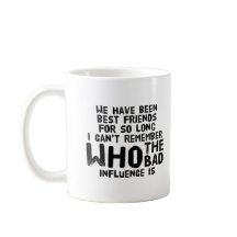 Funny Best Friend Mug