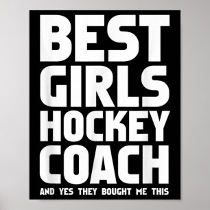 Funny Best Girls Hockey Coach Poster