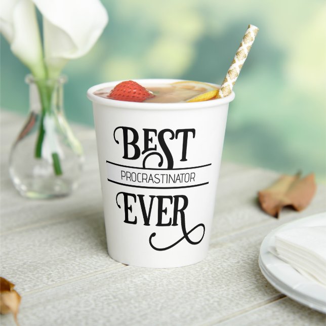 Funny Best Job Title Procrastinator Ever Paper Cups (Insitu)