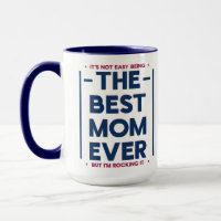 Funny Best Mom Ever Modern Quote Navy Blue Red