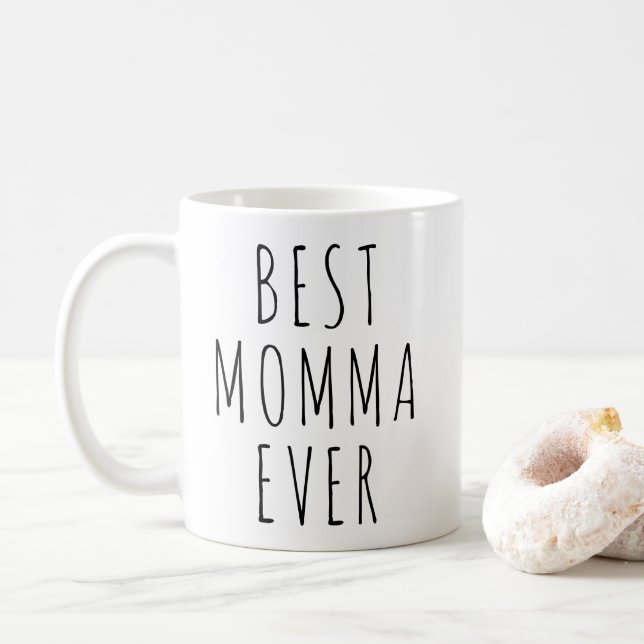 Funny Best Momma Ever Mother's Day  Coffee Mug (With Donut)