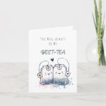 Funny Best-Tea Pun Humor Friend Happy Birthday Card<br><div class="desc">Send a sip of laughter with our charming customizable text card featuring a pun-filled message: 'YOU WILL ALWAYS BE MY BEST-TEA.' Adorned with a delightful watercolor illustration of two tea bags, it's a sweet and humorous way to celebrate friendship and special bonds. The back of the card has a message...</div>