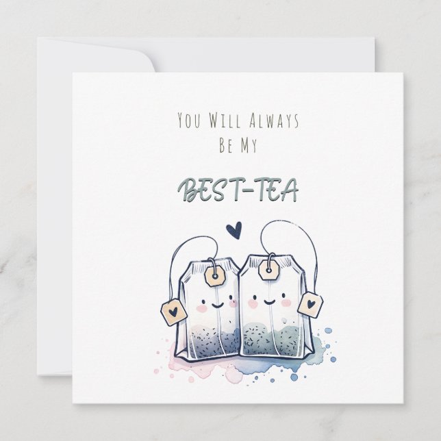Funny Best-Tea Pun Humor Friend Happy Birthday Holiday Card (Front)