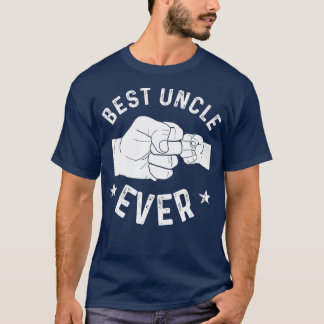 Funny Best Uncle Ever Fist-bump  T-Shirt
