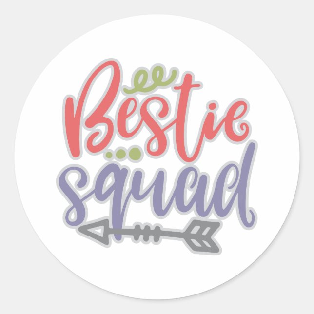 Funny Bestie Squad Your Friendship Quotes Classic Round Sticker (Front)