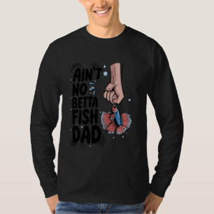Funny Betta Fish Dad Aquarium Fish Tank Lover Pet 