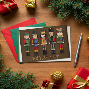 Funny Better Not Pout Nutcrackers Cute Christmas Card