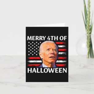 Funny Biden Confused Merry 4th Of Halloween Meme 4 Card