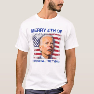 Funny Biden Confused Merry Happy 4Th Of You Know.. T-Shirt