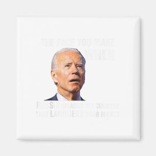 Funny Biden The Face You Make When Russia Invades  Magnet