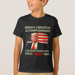 Funny Bidens Greatest Accomplishment Is Showing Tr T-Shirt