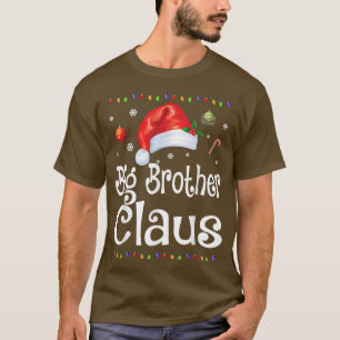 Funny Big Brother Claus Christmas Pyjamas Santa G T-Shirt