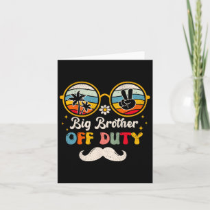 Funny Big Brother Off Duty Sungles Beach Sunset Su Card