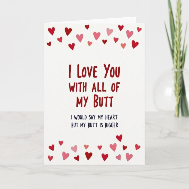 Funny Big Butt Love Card (Front)