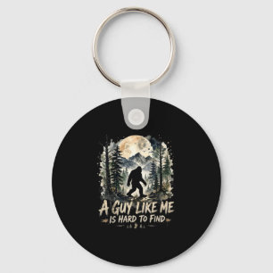 Funny big foot a guy like is hard to find keychain