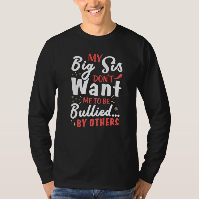 Funny Big Sister For Siblings T-Shirt (Front)