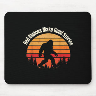 Funny Bigfoot Bad Choices Make Good Stories Retro  Mouse Pad
