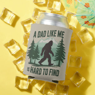 Funny Bigfoot Dad A Dad Like Me Is Hard To Find Can Cooler