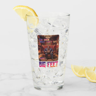 Funny Bigfoot Feet Meme Glass