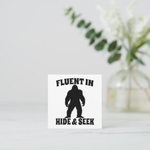 Funny Bigfoot - Fluent in Hide and Seek Square Business Card