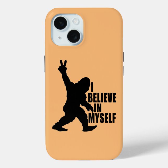 Funny Bigfoot-I Believe in Myself   Case-Mate iPhone Case (Back)