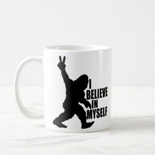 Funny Bigfoot-I Believe in Myself Coffee Mug