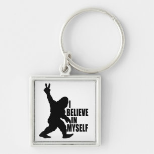 Funny Bigfoot-I Believe in Myself Keychain