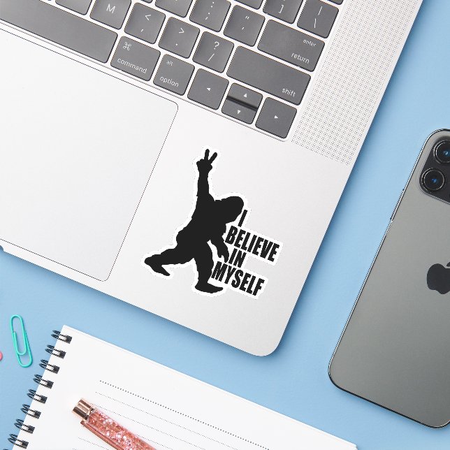 Funny Bigfoot-I Believe in Myself Sticker (Laptop w/ iPhone)