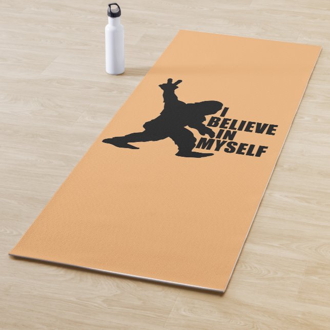 Funny Bigfoot-I Believe in Myself   Yoga Mat (In Situ)