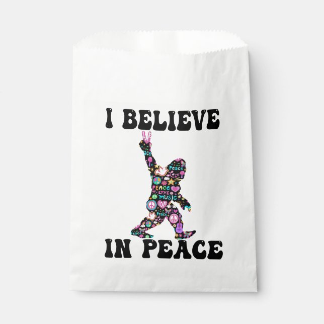 Funny Bigfoot I Believe In Peace    Favour Bag (Front)