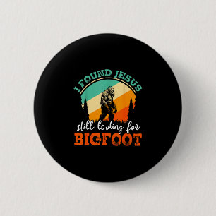 Funny bigfoot jesus crossover searching sasquatch 2 inch round button