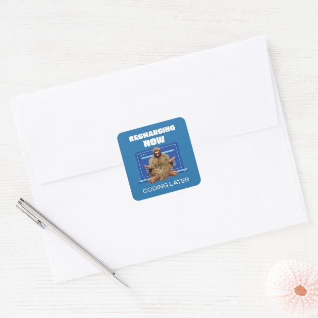 Funny Bigfoot Programmer Recharging Coding Later Square Sticker (Envelope)