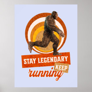 Funny Bigfoot Running Motivation Poster