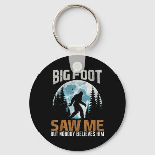 Funny Bigfoot Saw Me Sasquatch Gifts For Fathers D Keychain
