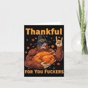 Funny Bigfoot Thanksgiving Thankful For You Forers Card