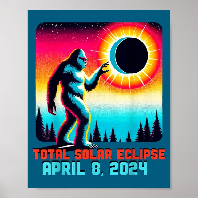 Funny Bigfoot Total Solar Eclipse 4 Poster (Front)