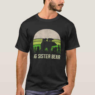 Funny Biggest Sister  6 Cub Kids Sis Big Sister Be T-Shirt