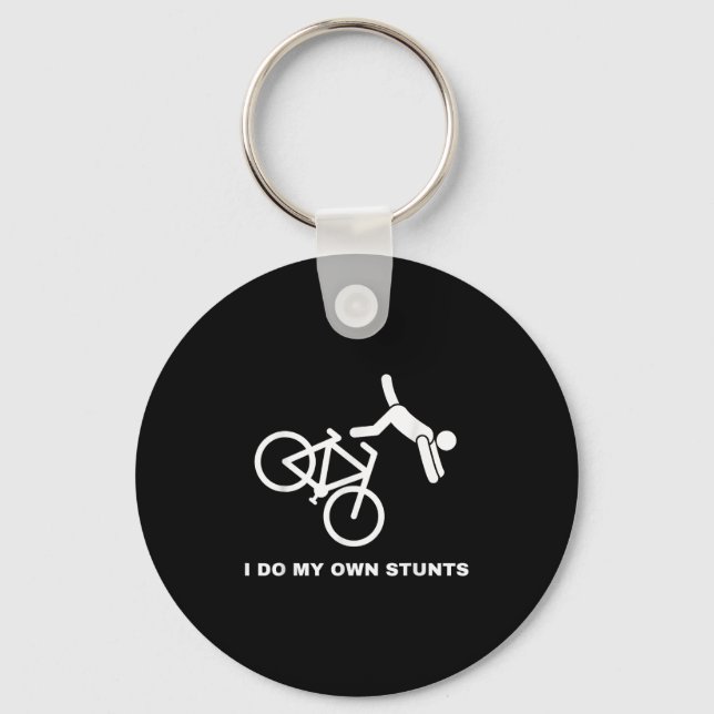 Funny Bike Lovers I Do My Own Stunts  Keychain (Front)