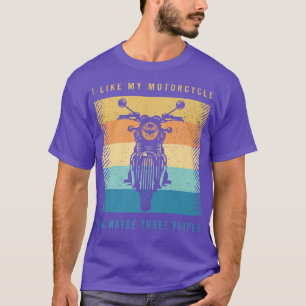 Funny Biker Saying For A Lover Of Motorcycle 608 T-Shirt