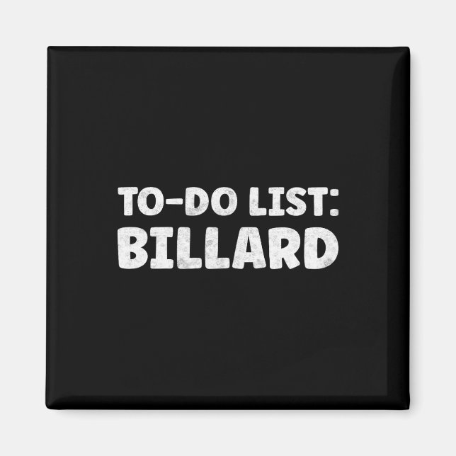 Funny Billard Lover Quotes Indoor Pool &amp; Billi Magnet (Front)