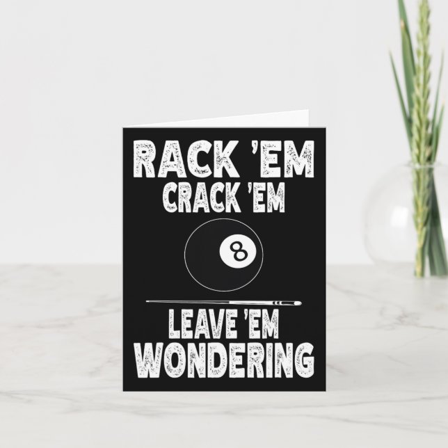 Funny Billiard Rack Em Crack Em Leave Em Wondering Card (Front)