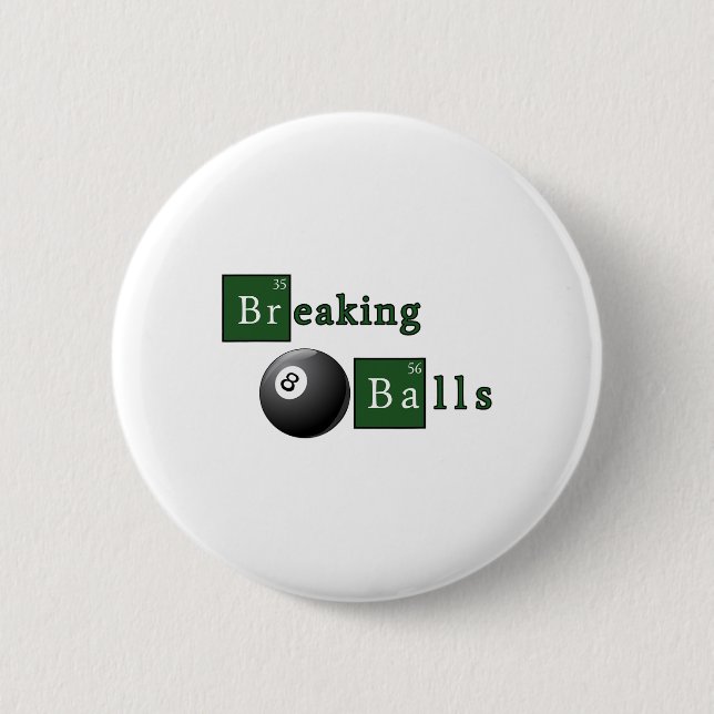 Funny Billiards Breaking Pool  2 Inch Round Button (Front)