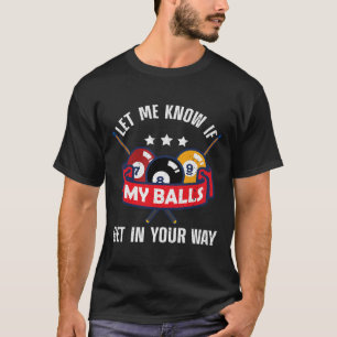 Funny Billiards Design Pool Player Men Women Billi T-Shirt